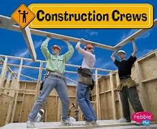 Construction Crews Materials